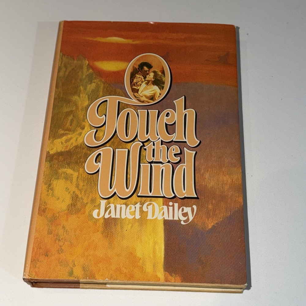 Vintage 1979 Janet Dailey Touch the Wind Hardcover Book Club Romance Novel